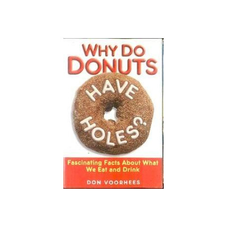 Why Do Donuts Have Holes: Fascinating Facts About What We..
