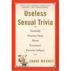 Useless Sexual Trivia by...