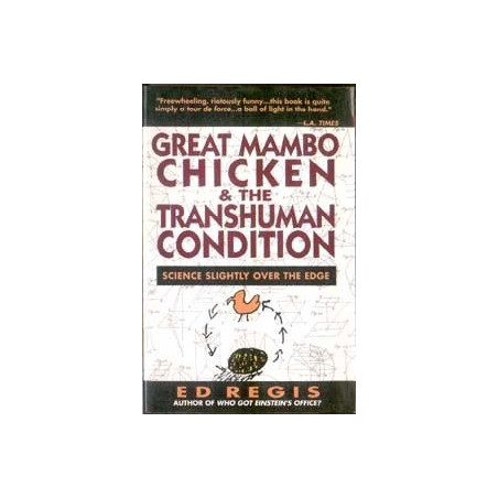Great Mambo Chicken & The Transhuman Condition by Ed Regis