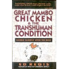 Great Mambo Chicken & The Transhuman Condition by Ed Regis