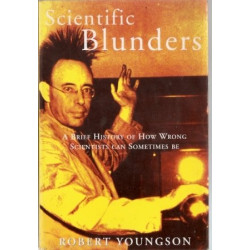 Scientific Blunders by Robert Youngson