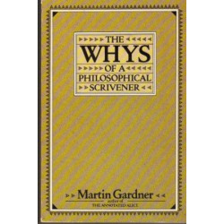 The Whys of a Philosophical Scrivener by Martin Gardner