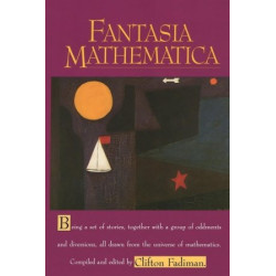 Fantasia Mathematica (Edited by Clifton Fadiman)