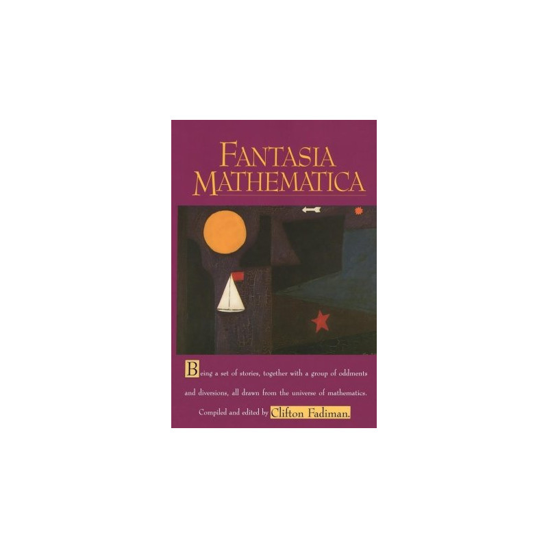 Fantasia Mathematica (Edited by Clifton Fadiman)