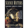 Science Matters: Achieving Scientific Literacy by Robert M. Hazen & James Trefil