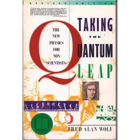 Taking the Quantum Leap by Fred Alan Wolf