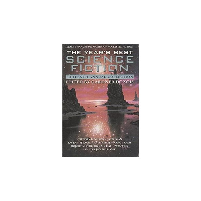 The Year's Best Science Fiction: Fifteenth Annual Collection (15th)