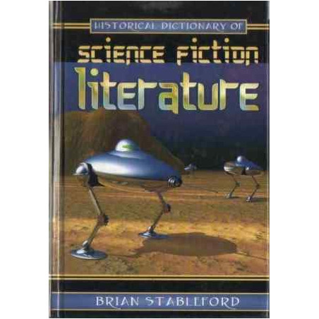 Historical Dictionary of Science Fiction Literature by Brian Stableford (Hardbound)
