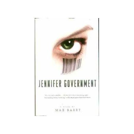 Jennifer Government by Max Barry