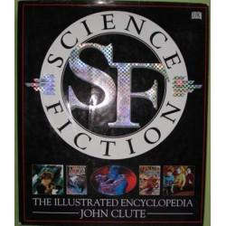 Science Fiction: The Illustrated Encyclopedia (Hardbound)