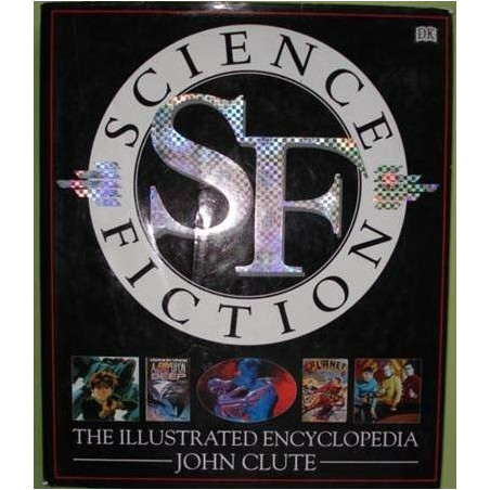 Science Fiction: The Illustrated Encyclopedia (Hardbound)
