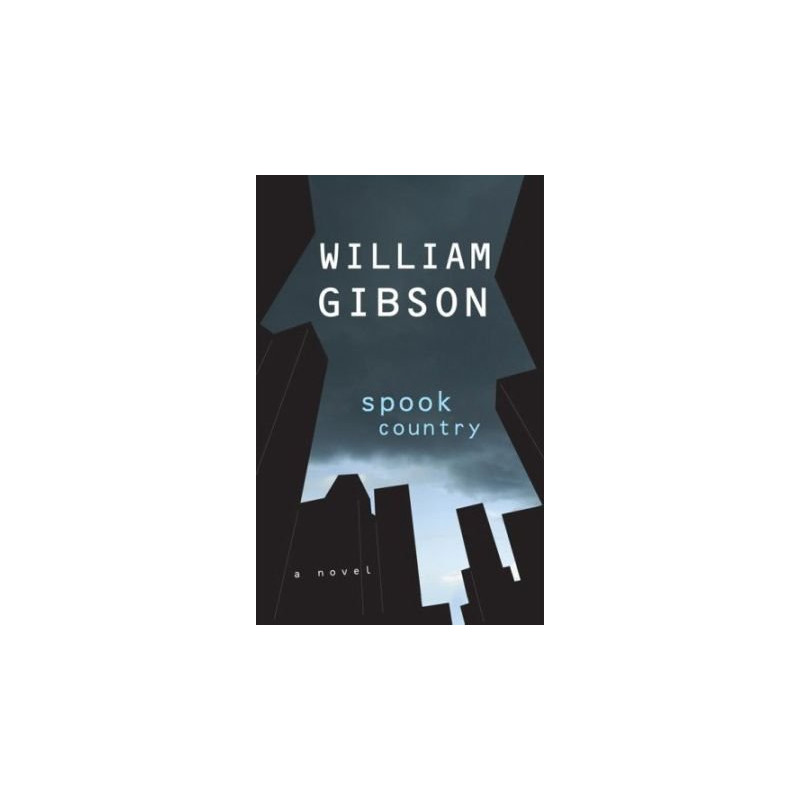Spook Country by William Gibson