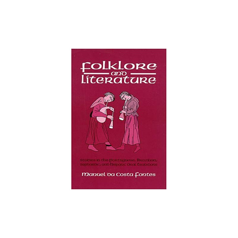 Folklore and Literature by Manuel da Costa Fontes