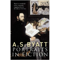 Portraits in Fiction by A.S. Byatt (Hardbound)