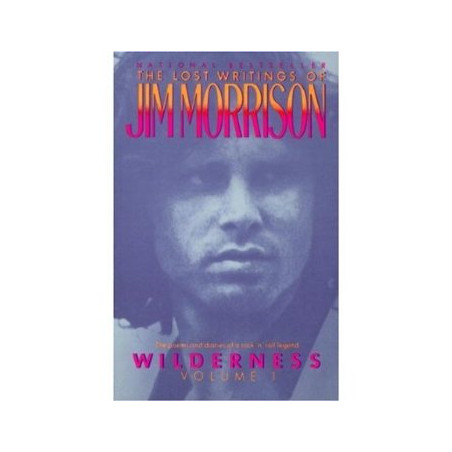 The Lost Writings of Jim Morrison: Wilderness Volume 1