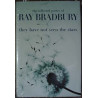 They Have Not Seen The Stars: The Collected Poetry of Ray Bradbury (HB 1/500)