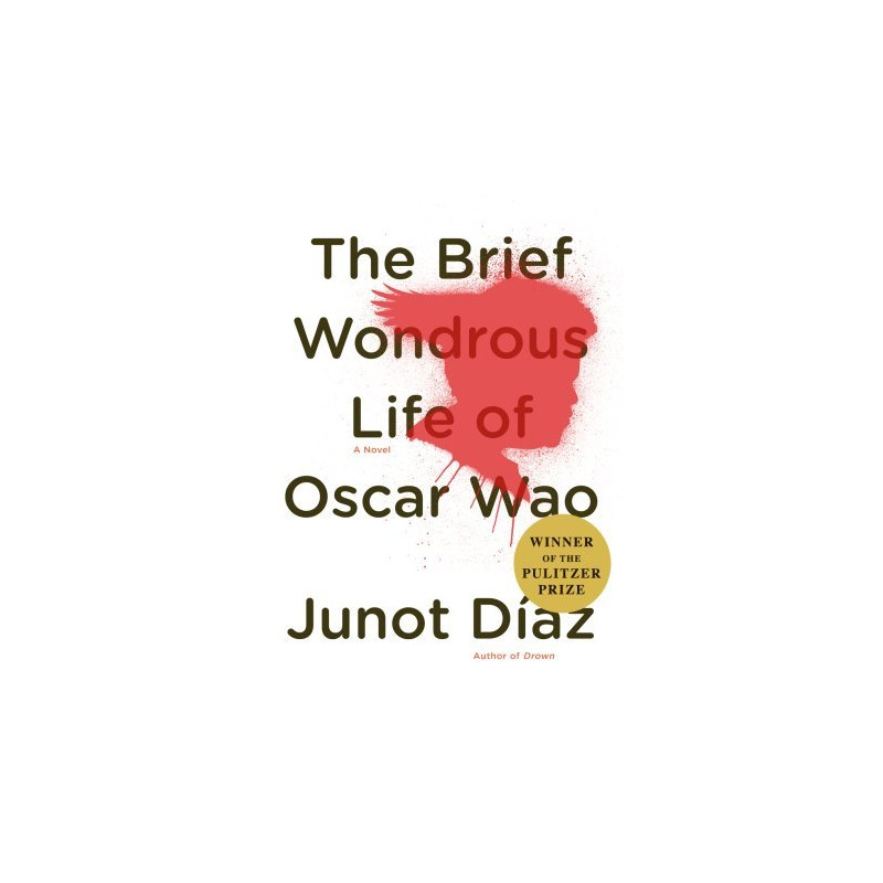 The Brief Wondrous Life of Oscar Wao by Junot Diaz