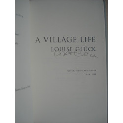 A Village Life by Louise Glück (Hardbound, SIGNED)