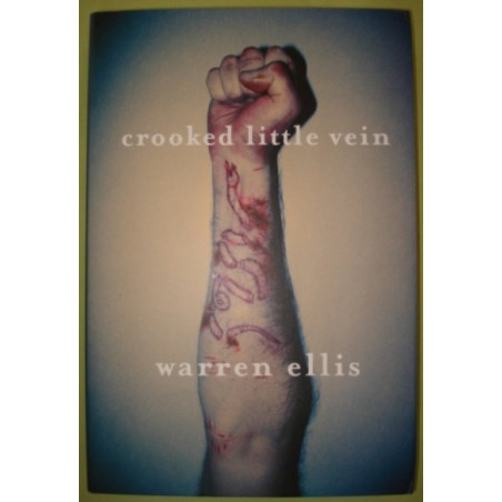 Crooked Little Vein by Warren Ellis (SIGNED, Hardbound)