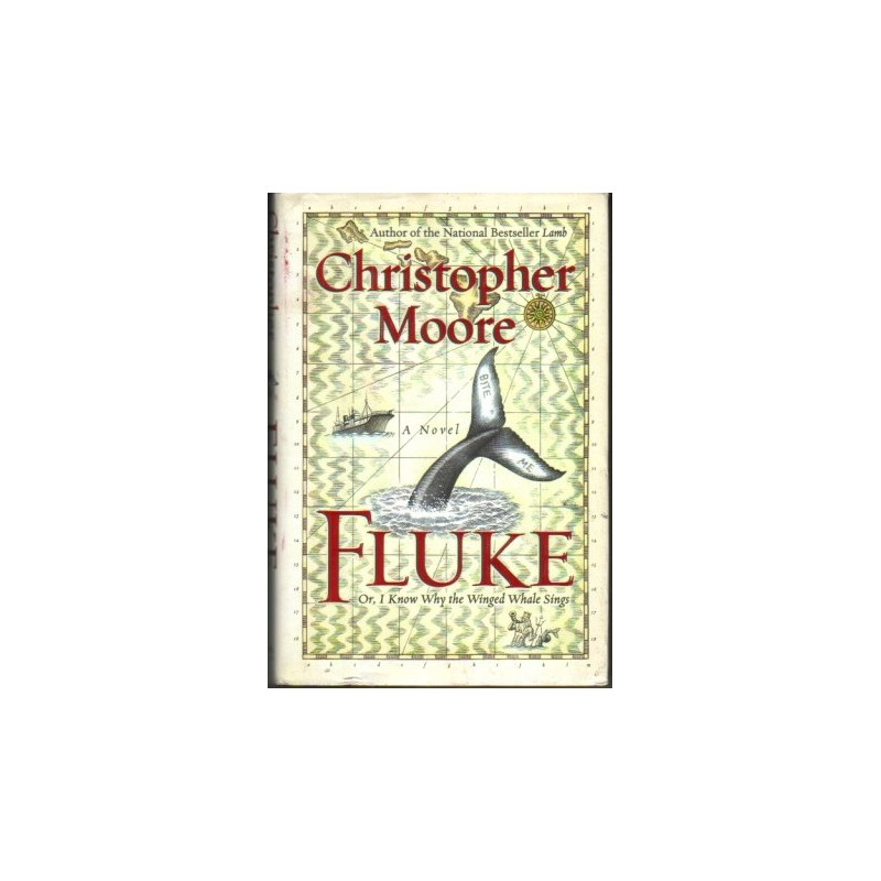 Fluke: Or, I Know Why the Winged Whale Sings by Christopher Moore (HB SIGNED)