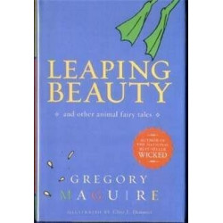 Leaping Beauty and other animal fairy tales by Gregory Maguire (SIGNED HB)