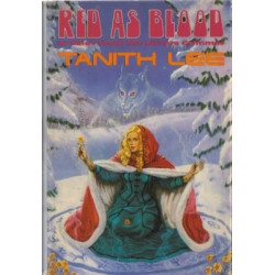 Red As Blood (or Tales From the Sisters Grimmer) by Tanith Lee (HB)