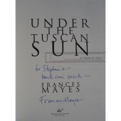 Under The Tuscan Sun by Frances Mayes (HB, SIGNED)