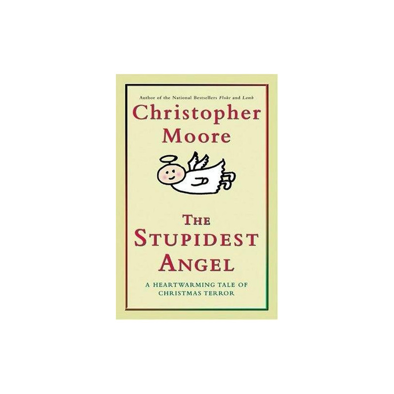 The Stupidest Angel by Christopher Moore (SIGNED, Hardbound)