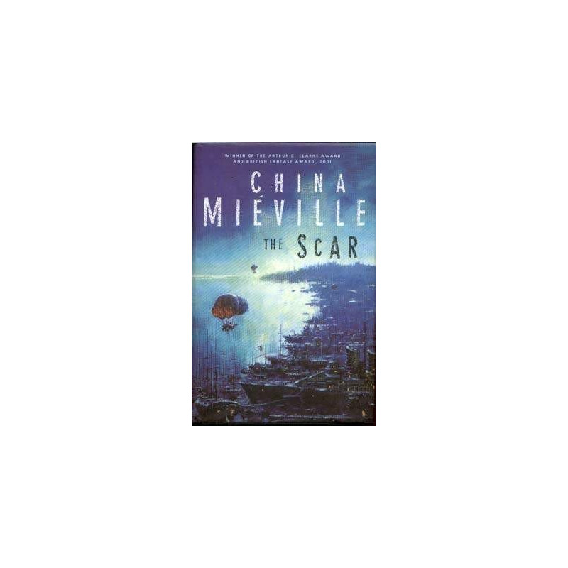 The Scar by China Mieville (1st/1st HB)