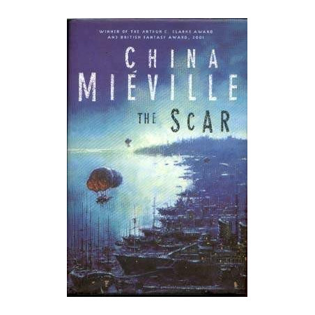 The Scar by China Mieville (1st/1st HB)