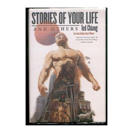 Stories Of Your Life and Others by Ted Chiang (HB SIGNED!)
