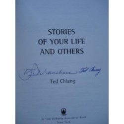 Stories Of Your Life and Others by Ted Chiang (HB SIGNED!)