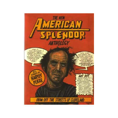 The New American Splendor Anthology: From Off the Streets of Cleveland