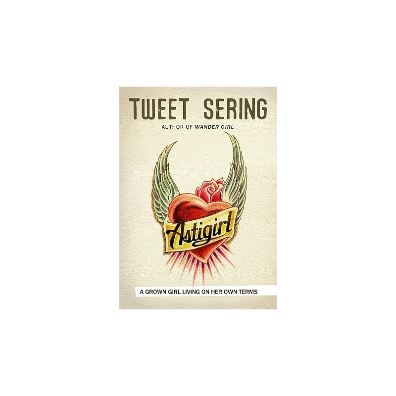 Astigirl by Tweet Sering (Hardbound, SIGNED)